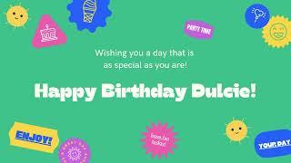 Happy Birthday Dulcie!