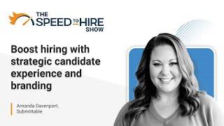 Boost hiring with strategic candidate experience and branding