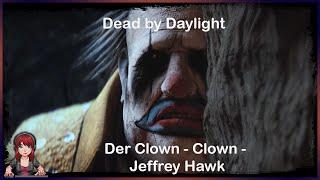 Dead by Daylight - Gamplay Let´s Play - Der Clown - Clown - Jeffrey Hawk