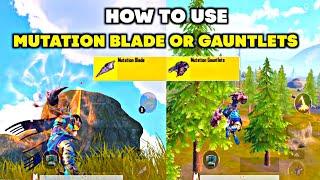 How to Use Mutation Blade or Mutation Gauntlets BGMI/PUBG