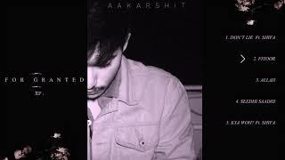 2) FITOOR - AAKARSHIT | FOR GRANTED | 2020 | LYRICS IN DESCRIPTON