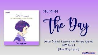 Seunghee – The Day (그날) [After School Lessons for Unripe Apples OST Part 1] [Color_Coded_Lyrics]