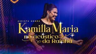 Kamilla Maria no Acústico da Rainha