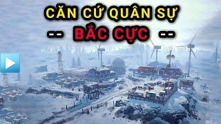 CĂN CỨ QUÂN SỰ - BẮC CỰC