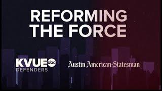 Reforming the Force: A KVUE/Austin American-Statesman special | KVUE