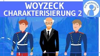 Woyzeck (Büchner) - Charakterisierung Teil 2 - Doktor, Hauptmann & Tambourmajor - Deutsch Literatur