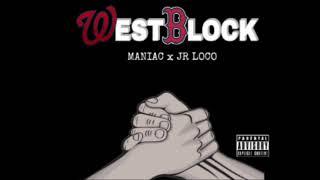 WestBlock -Maniac Ft Jr Loco