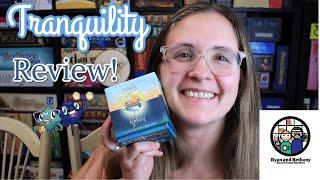 Tranquility Review!