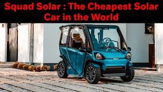 Squad Solar : The Cheapest Solar Car
