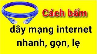 Cách bấm đầu dây mạng internet | ThachXuyen channel