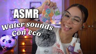 ASMR WATER SOUNDS CON ECO!Sonidos con agua relajantes | ASMR sonidos líquidos en español | Pandasmr