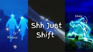 Shh Just Shift (Reality Shifting Subliminal)