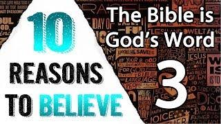 10 Reasons - The Bible is God's Word