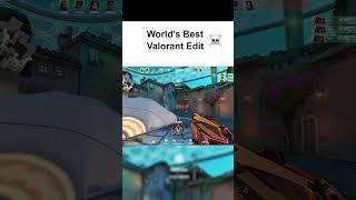 World's Best Valorant Edit ️