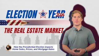 How The Presidential Election Could Change the Housing Market