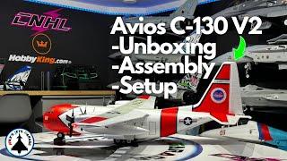 Avios C-130 V2 - Unboxing/Assembly/Setup [4K 60fps]