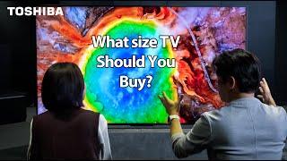 Toshiba TV Stories: Episode 8 - Find out on What Size TV Should you Buy!