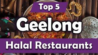 Top 5 Halal Restaurants in Geelong, Australia - English