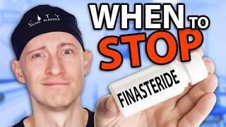 When To STOP Finasteride