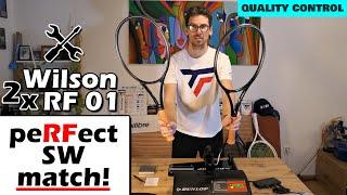  2x Unstrung Wilson RF 01 Comparison Quality Control Test - A PeRFect SW Match! 