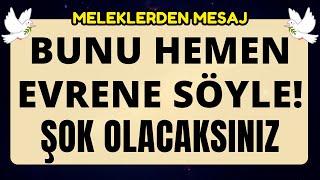 Bunu evrene söylediğinizde, şaşırmaya hazır olun! meleklerden mesaj