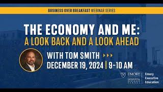 The Economy and Me: A Look Back and a Look Ahead - Business over Breakfast