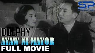 AYAW NI MAYOR | Full Movie | Comedy w/ Dolphy, Panchito, & Nida Blanca