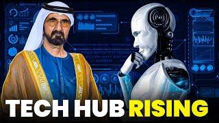 How Dubai is Becoming the World's Next Tech Hub