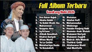 SHOLAWAT FULL ALBUM GANDRUNG NABI TERBARU bersama GUS ZAMAN