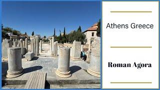 Roman Agora Athens - Built by Augustus Caesar -  Greece 2024