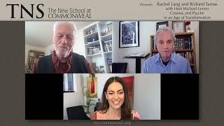 Rick Tarnas, Rachel Lang, and Host Michael Lerner - Cosmos and Psyche in an Age of Transformation