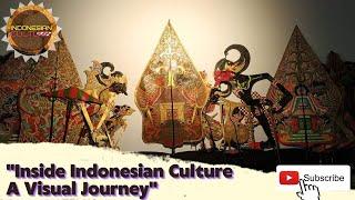 "Inside Indonesian Culture: A Visual Journey"