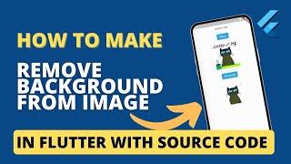 How to remove Background from Image in Flutter ? | Flutter tutorial | @RajJanii