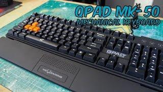 QPAD MK-50 Gaming Mechanical Keyboard - Unboxing & Review