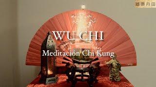 MEDITACIÓN CHI KUNG -WU CHI - Zhan Zhuang Dan Tian