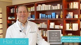 #DermTipTuesday with Dr. Joel Schlessinger | Hair Loss