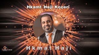 حكمت حاجي  _ Hkamt Haji كوجري.  Koçeri 2019