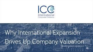 Why International Expansion Drives Up Company Valuation