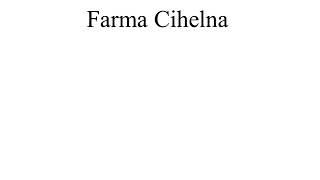 Farma Cihelna (2013)