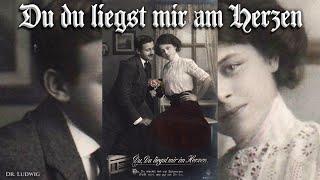 Du du liegst mir im Herzen [German folk song][+English translation]