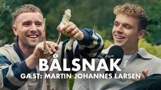 BÅLSNAK med Martin Johannes Larsen