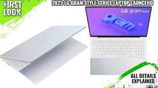 2023 LG gram Style 16Z90RS 16 Inch & 14Z90RS 14 Inch Laptop Launched - Explained All Spec, Features