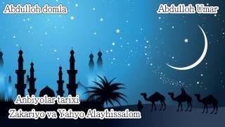 Abdulloh domla - Yahyo va Zakariyo Alayhissalom