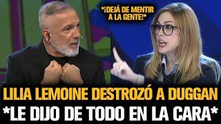 LILIA LEMOINE DESTROZÓ A DUGGAN POR MILEI Y LE DIJO DE TODO EN LA CARA