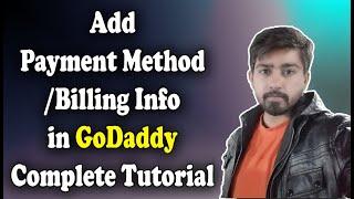 How to add Payment Method and Billing Information on GoDaddy | Full Practical Tutorial in Hindi