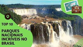 10 parques nacionais incríveis no Brasil