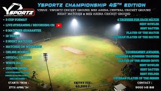 YSPORTZ 45Th EDITION CHAMPIONSHIP ||  | SEMI FINALS | CHIVASLIONS Vs DC HOTSPOT ||