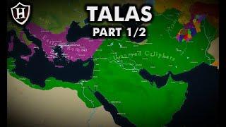 Battle of Talas, 751 AD ️ Part 1/2 ️ معركة نهر طلاس‎