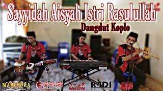 Sayyidah Aisyah Istri Rasulullah Versi Dangdut Koplo Cover by Henry Mahendra