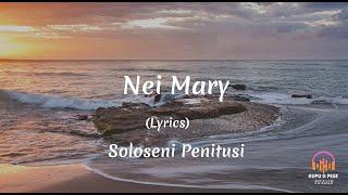 (Lyrics) Nei Mary - Soloseni Penitusi